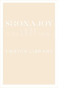 Shona Joy SWATCH LIBRARY - LUXE